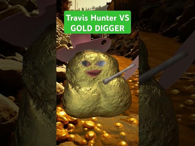 Travis Hunter VS GOLD DIGGER