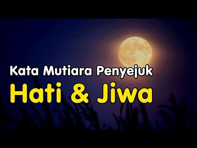 KATA MUTIARA PENYEJUK HATI DAN JIWA || KATA ISLAMI