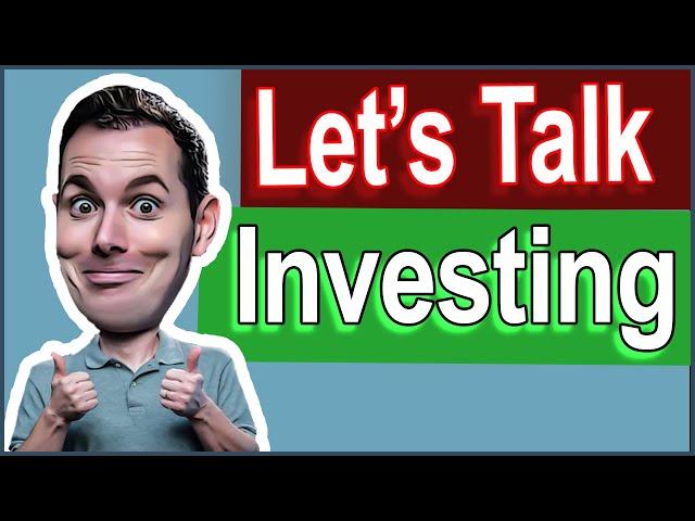 Let's Talk Investing & Stocks! Everything Money & Learn to Invest