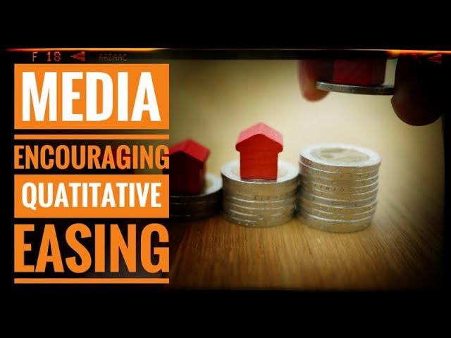 Media Encouraging Quantitative Easing