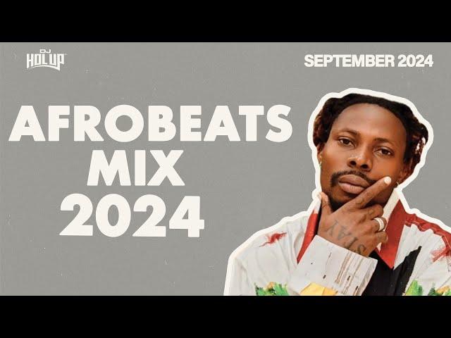 Afrobeats Mix September 2024 | Best of Afrobeats September 2024