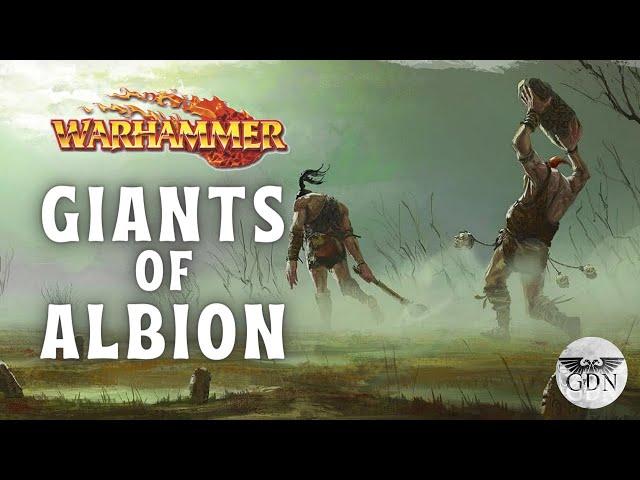 Warhammer Fantasy Lore - Giants of Albion Explained