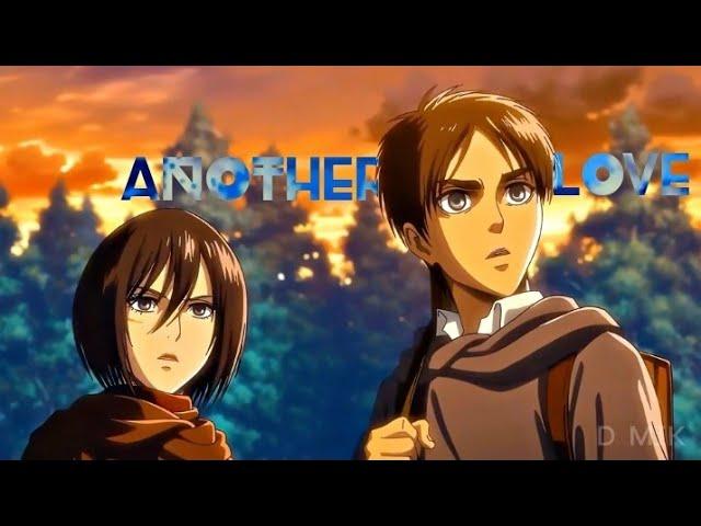 EREN - ANOTHER LOVE ( AMV ) || Attack on titan || D MIK