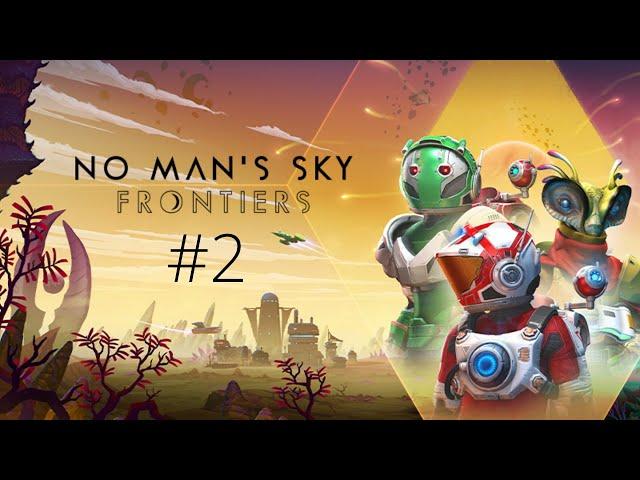 No Man's Sky Frontiers. Эпизод 2: Поселение и планы [Прохождение]