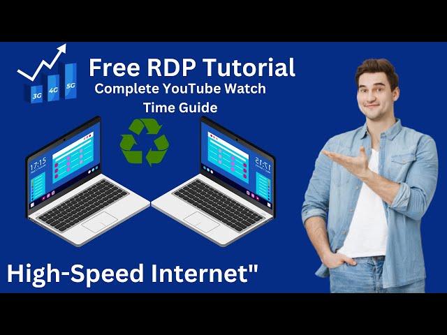 Free RDP Tutorial | Complete YouTube Watch Time Guide | High-Speed Internet