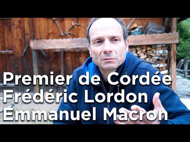 Premier de cordée Frédéric Lordon répond à Emmanuel Macron depuis Chamonix Mont-Blanc