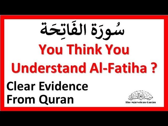 YT88 Secrets of Surah Al-Fatiha (The opening of Quran). Evidence that most Muslims are not aware of