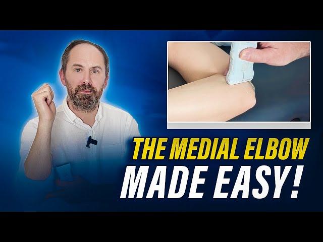 Medial Elbow - Ultrasound: Step-by-Step Guide - SMUG MSK Ultrasound Training - MSKUS