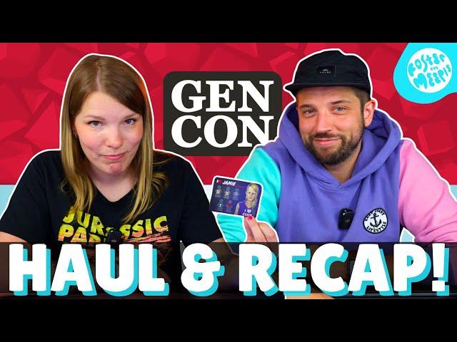 GenCon Haul & Recap!