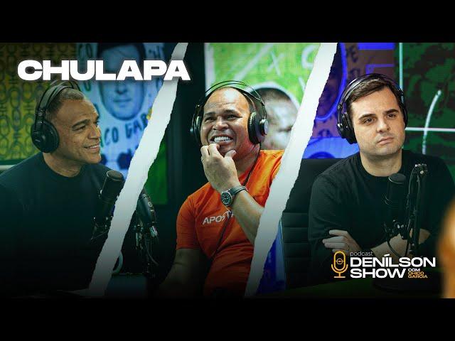 ALOÍSIO CHULAPA | Podcast Denílson Show #32