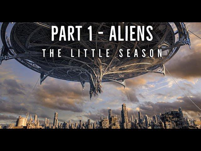 Aliens In The Little Season (Pt 1)