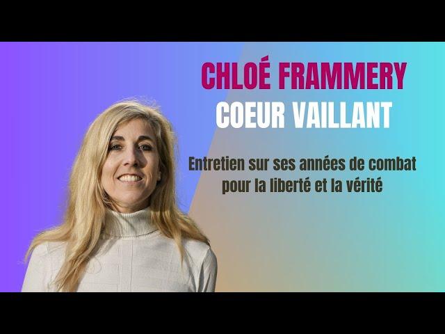 Chloé Frammery, coeur vaillant: entretien sans filtre sur ses années de combat