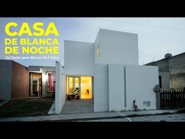 LA CASA DE BLANCA DE NOCHE | Un Techo para Blanca | Capítulo 94 | Calux Iluminación