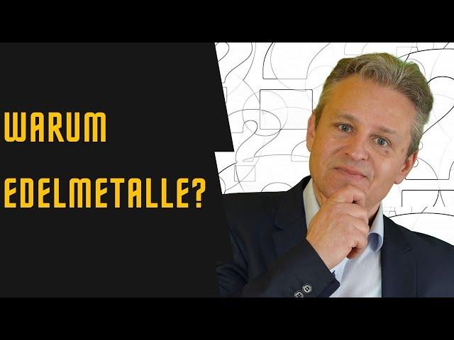 Warum soll ich Edelmetalle kaufen? Warum Gold und Silber?