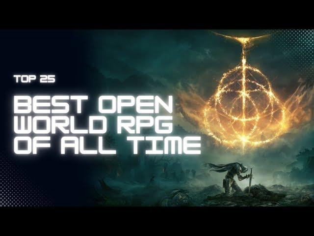 25 Best Open World RPGs Of All Time