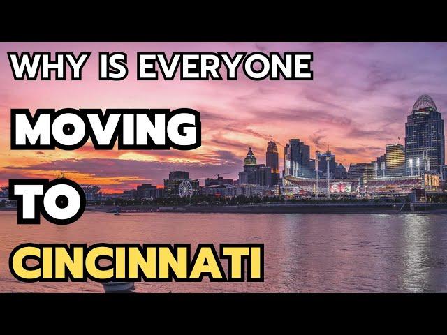 10 Reasons Why is everyone Moving to Cincinnati in 2024 & 2025