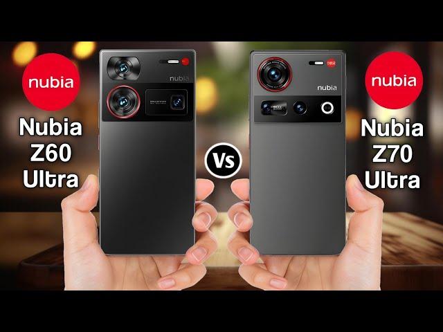 Nubia Z60 Ultra Vs Nubia Z70 Ultra