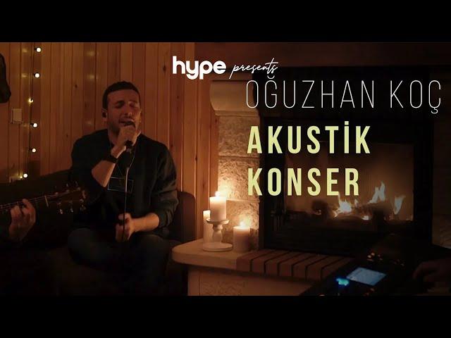 Oğuzhan Koç - Akustik Konser (Derleme)