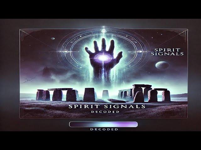 Spirit Signals Decoded: Unlocking Ancient Mysteries