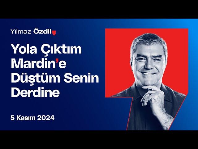 Yola Çıktım Mardin’e Düştüm Senin Derdine - Yılmaz Özdil