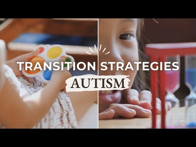 Helping Your Autistic Child with Transitions: Simple Strategies That Work