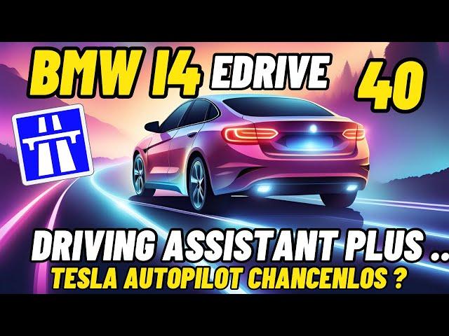 BMW I4 eDrive 40: Driving Assistant Plus, besser als Tesla Autopilot?