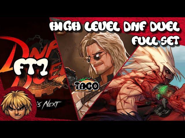 DNF Duel High level | Taco (Troubleshooter) vs FlowChartK3n (Berserker) full set