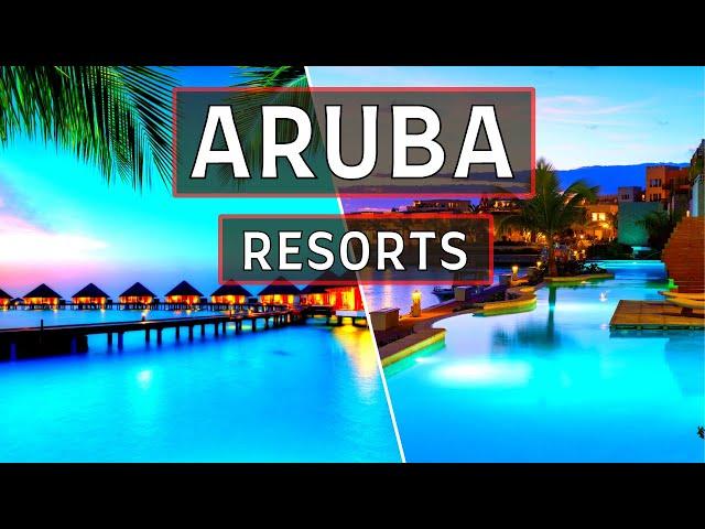 Top 10 Best Luxury Hotels & Resorts in ARUBA 2024 | Aruba Most Luxurious Hotels & Resorts