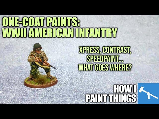 One-Coat Paints: Speedpainting US Infantry for WWII Gaming [How I Paint Things]