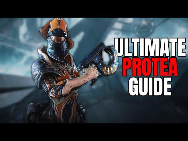 Warframe - Complete Protea Guide | BUILDS/HOW TO PLAY
