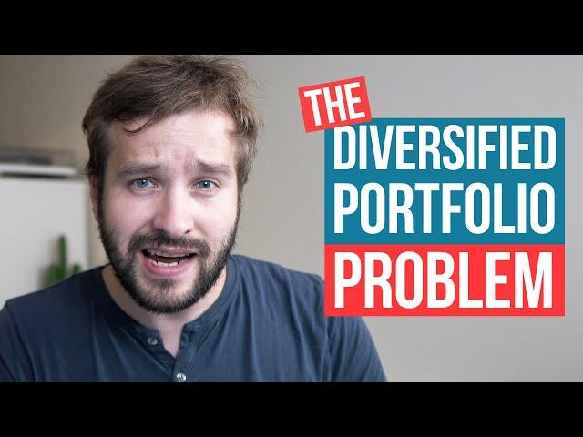 Your Diversified Investing Portfolio Is A BIG MISTAKE