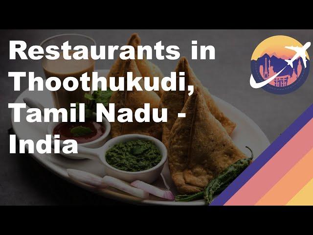 Restaurants in Thoothukudi, Tamil Nadu - India