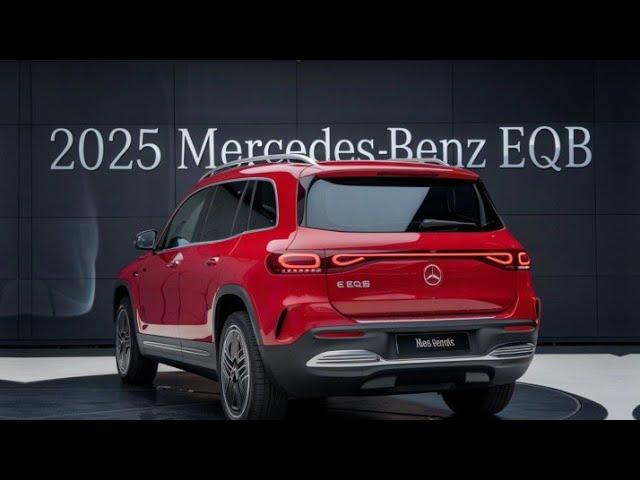 All The Mercedes -Benz EQB 2025 Officially Revealed'First Look!!