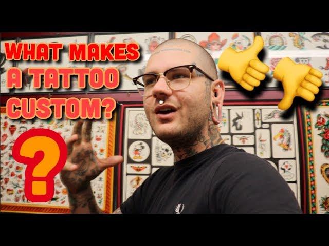 (CUSTOM TATTOOS) VS. (TRADITIONAL TATTOOS) PICKED OFF THE WALL...