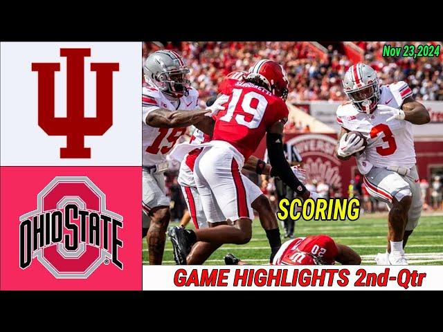 Indiana Hoosiers Vs Ohio State  [WEEK 13] GAME HIGHLIGHTS 2nd-Qtr Nov 23,2024 Men's College Football