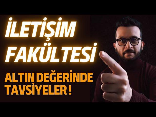 İletişim Fakültesi Rehberi | Altın Değerinde Tavsiyeler