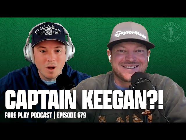 KEEGAN BRADLEY TO BE NAMED U.S. RYDER CUP CAPTAIN? - FORE PLAY EPISODE 679