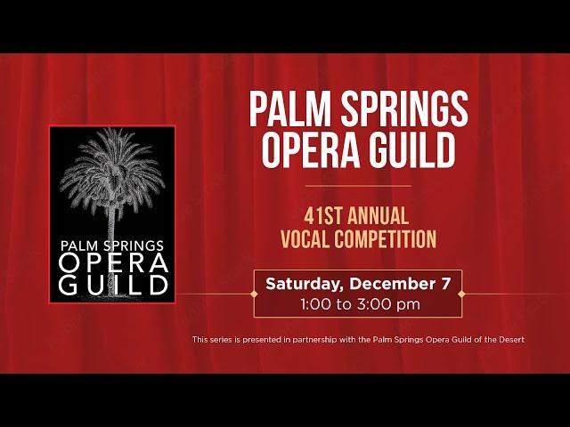 Palm Springs Opera Guild 41st Annual Vocal Competition