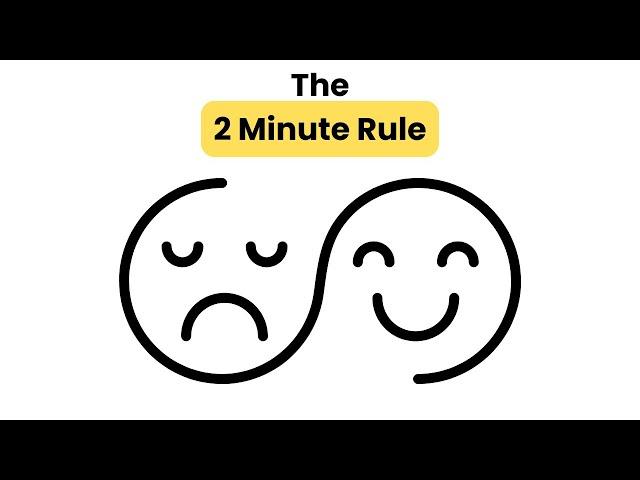 The 2 Minute Rule - Getting Things Done and Change Your Life