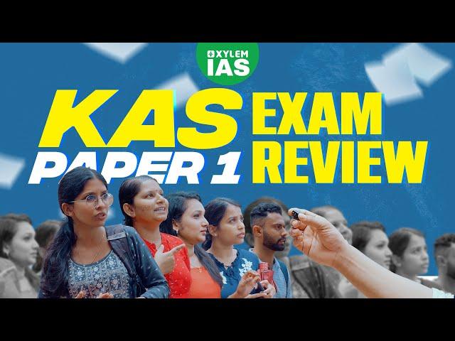 KAS Paper 1 - Students Review | KAS 2025 | Xylem IAS