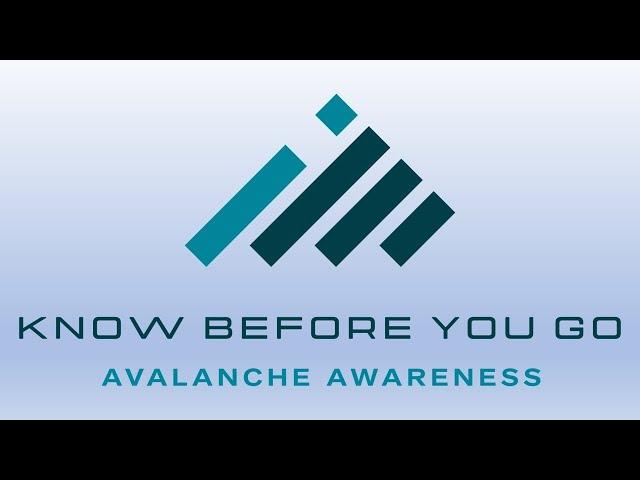 Know Before You Go Avalanche Awareness Presentation