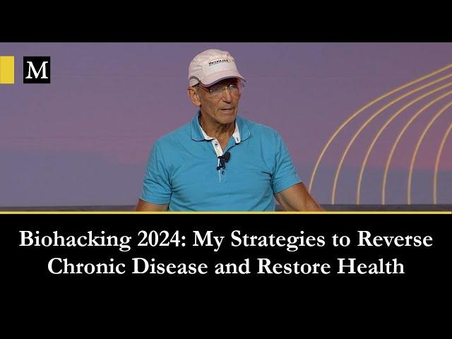 Biohacking Conference 2024: My Strategies to Reverse Chronic Disease and Restore Health