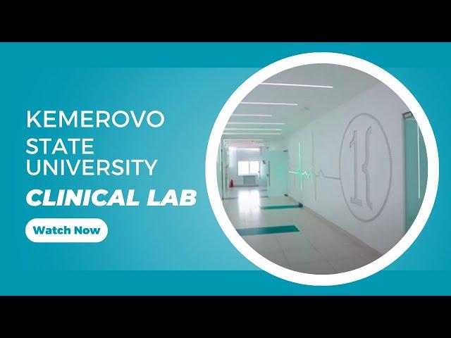 Kemerovo State University Clinical Lab – A glimpse into medical training in Russia. 🩺