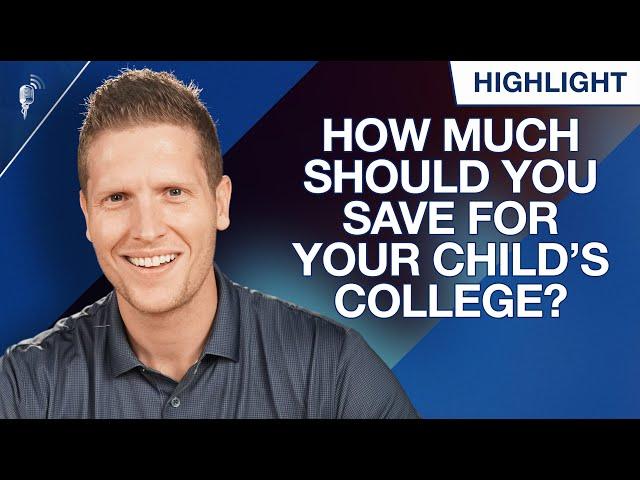 How Much Should You Be Saving for Your Child's College?