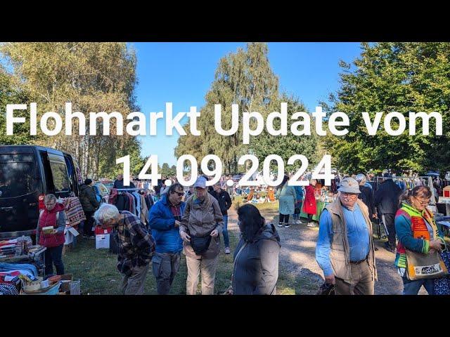 Flohmarkt Update vom 14.09.2024