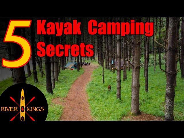 5 Kayak Camping Secrets