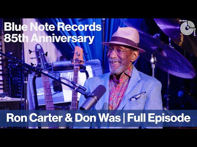 Ron Carter ft. Guest Host Don Was | Blue Note Records 85th Anniversary Series | Broken Record