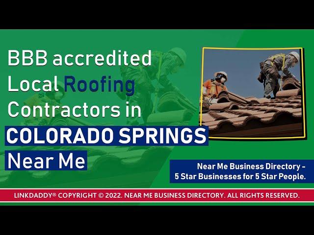 Near Me Business Directory Provides Curated Listing of Roofers In Colorado Springs