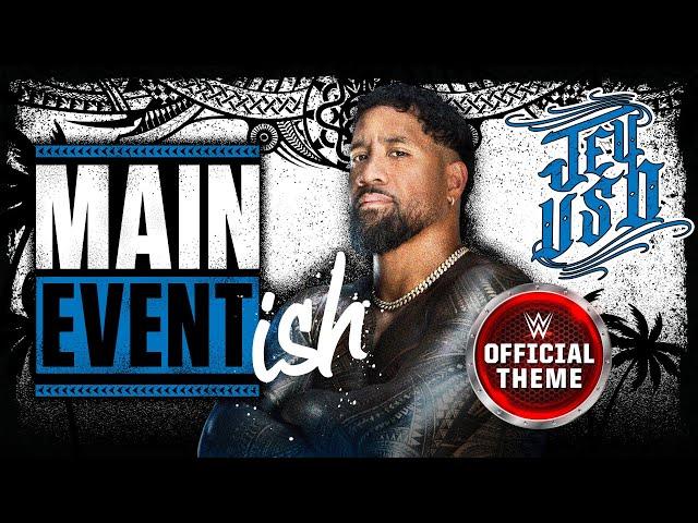 Jey Uso – Main Event Ish (Entrance Theme)