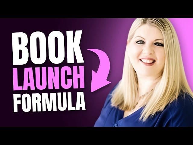 Become a Best Seller with this Book Launch Formula | Book Marketing